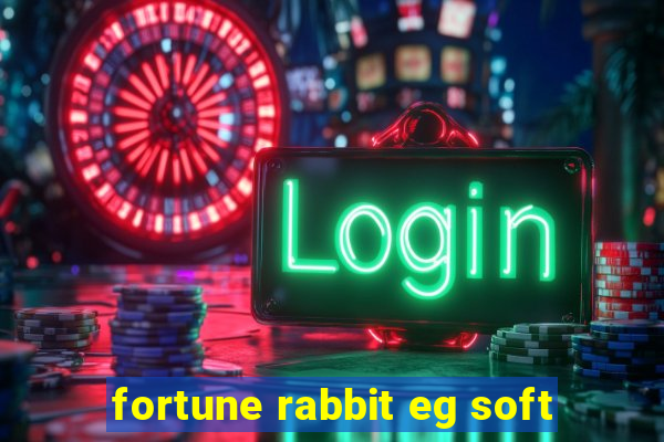 fortune rabbit eg soft